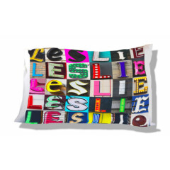 Personalized Pillowcase featuring LESLIE in photo of actual sign letters