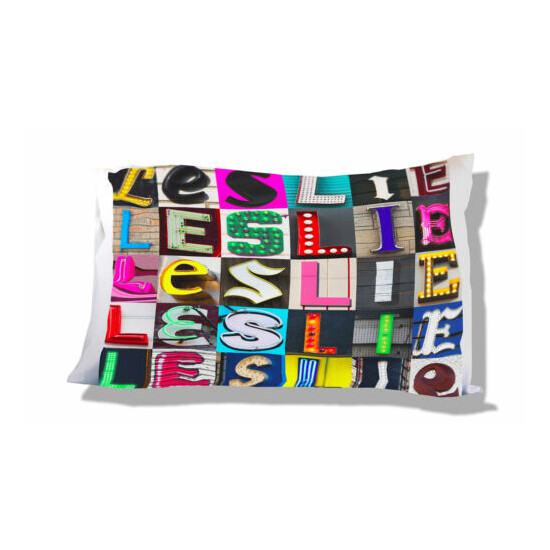 Personalized Pillowcase featuring LESLIE in photo of actual sign letters image {1}