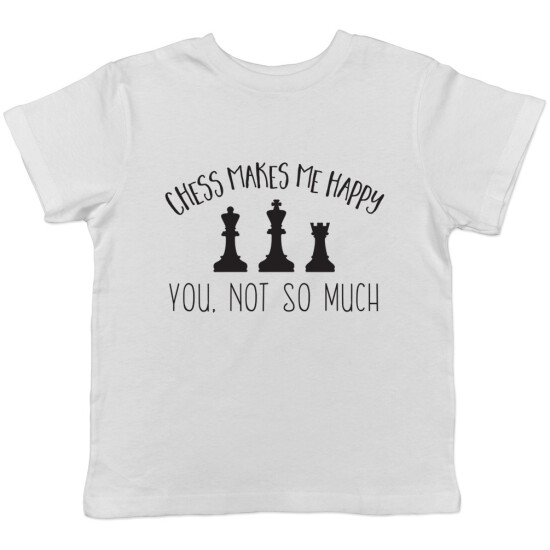 Chess makes me Happy, You Not So Much Boys Girls Kids Childrens T-Shirt image {5}